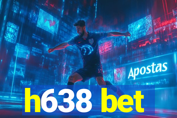 h638 bet